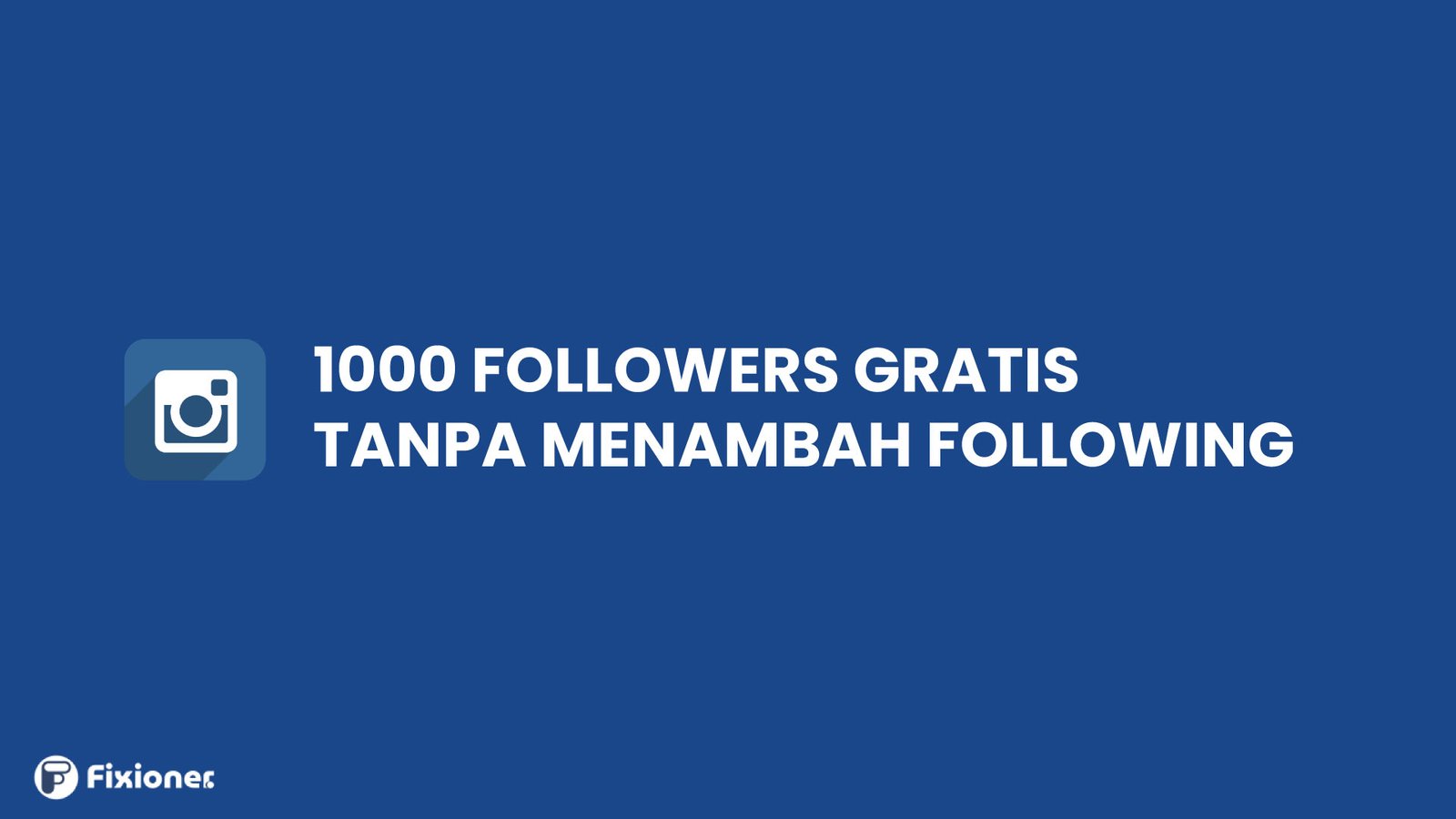 1000 followers gratis tanpa menambah following