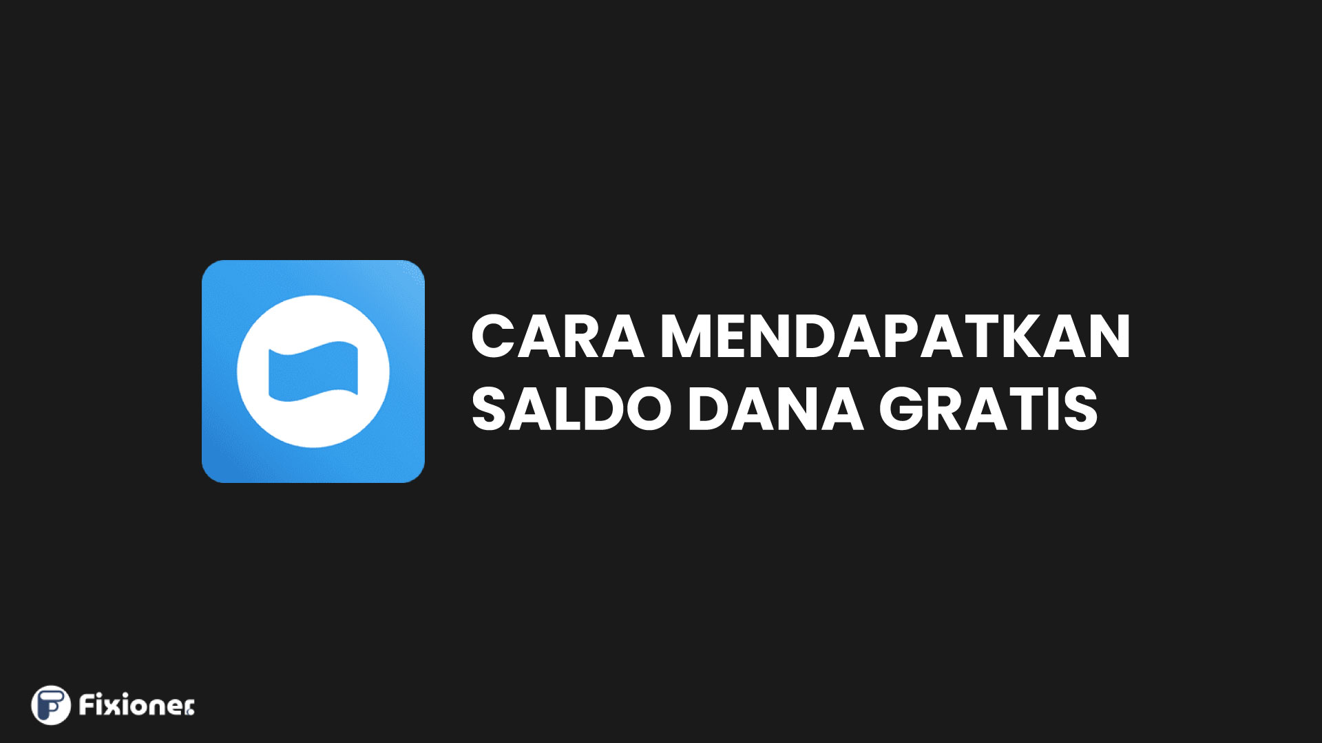 Cara Mendapatkan Saldo DANA Gratis dengan Cepat dan