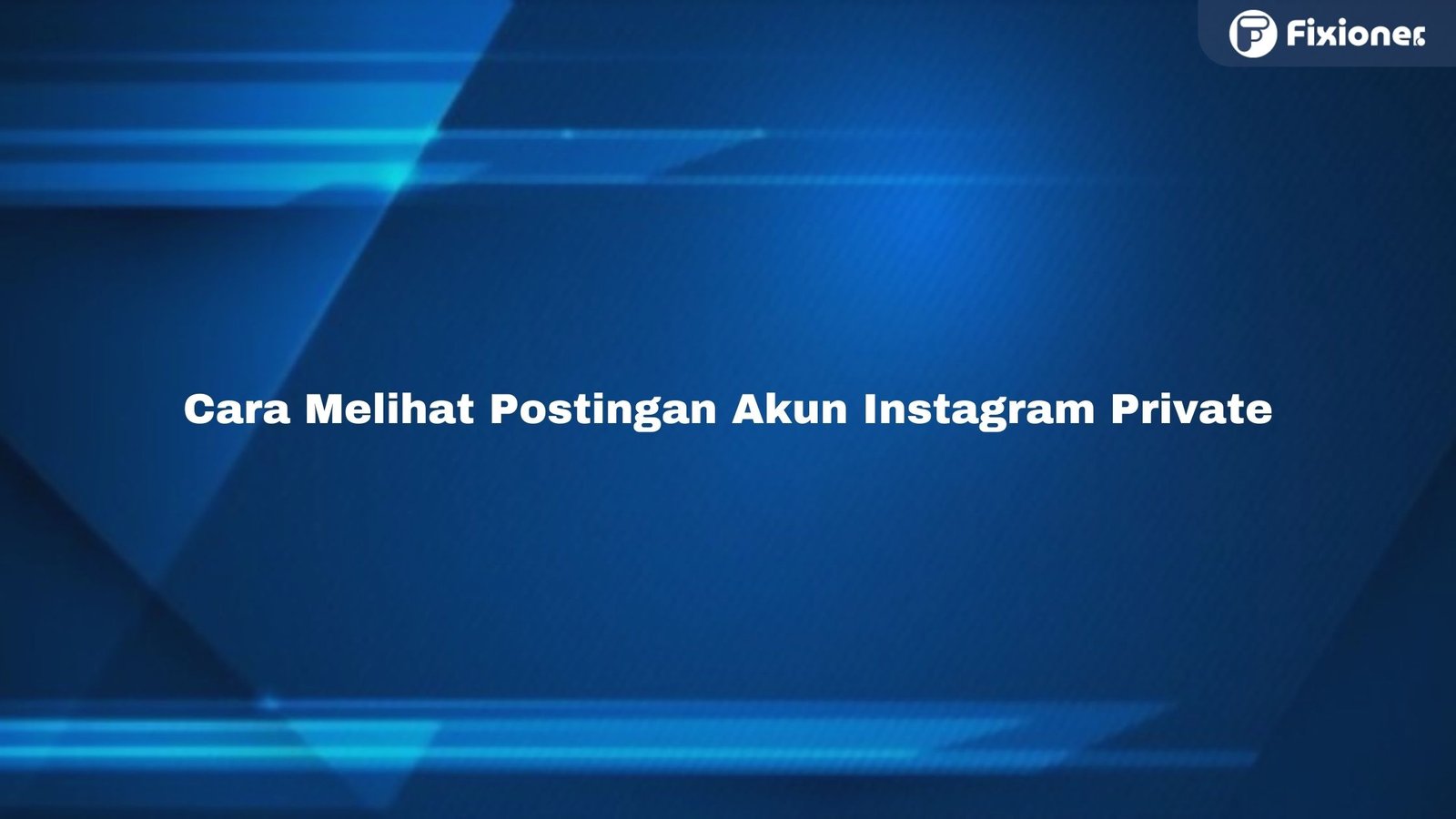 Cara Melihat Postingan Akun Instagram Private Terbaru 2021 , Stalking Lancar !