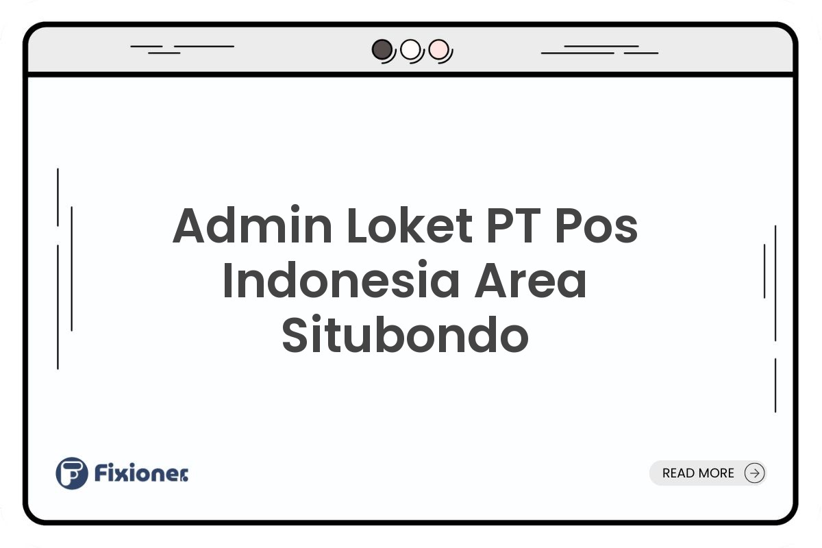 Admin Loket PT Pos Indonesia Area Situbondo