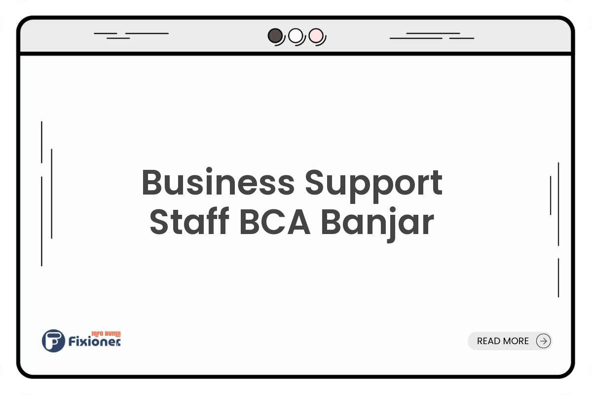 Business Support Staff BCA Banjar