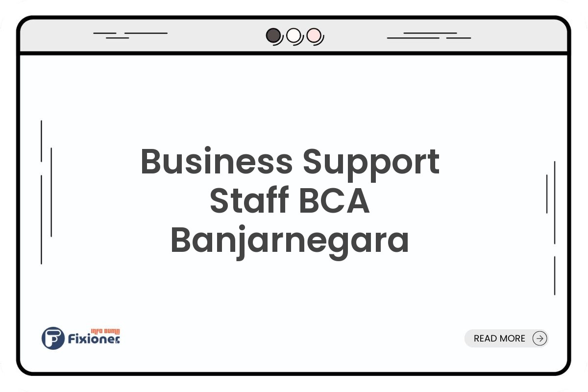 Business Support Staff BCA Banjarnegara