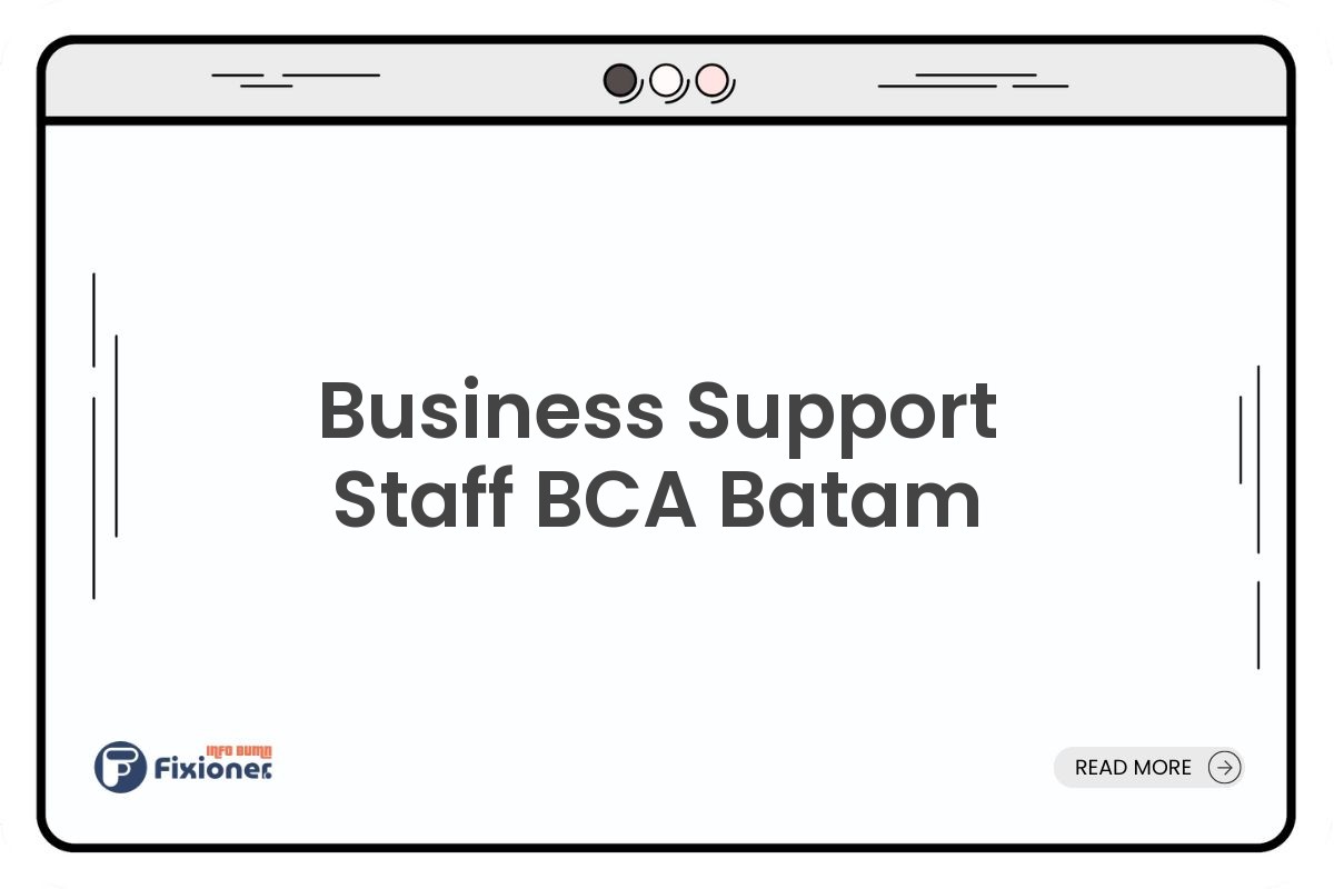 Business Support Staff BCA Batam
