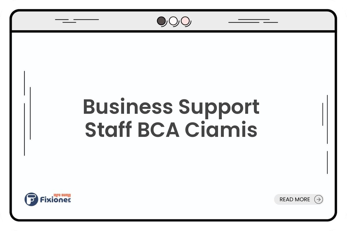 Business Support Staff BCA Ciamis