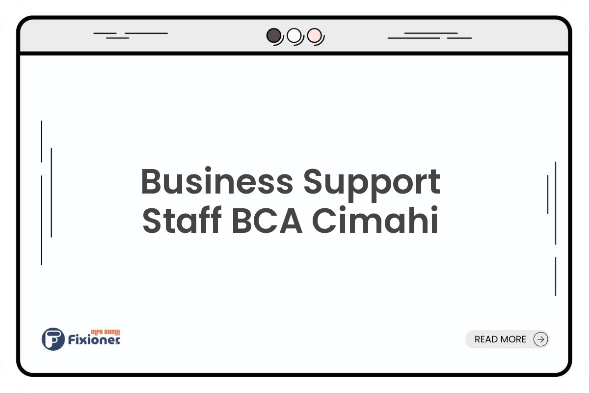 Business Support Staff BCA Cimahi