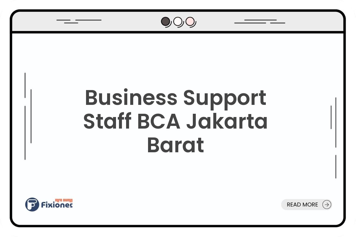 Business Support Staff BCA Jakarta Barat