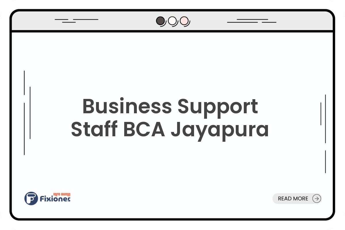 Business Support Staff BCA Jayapura