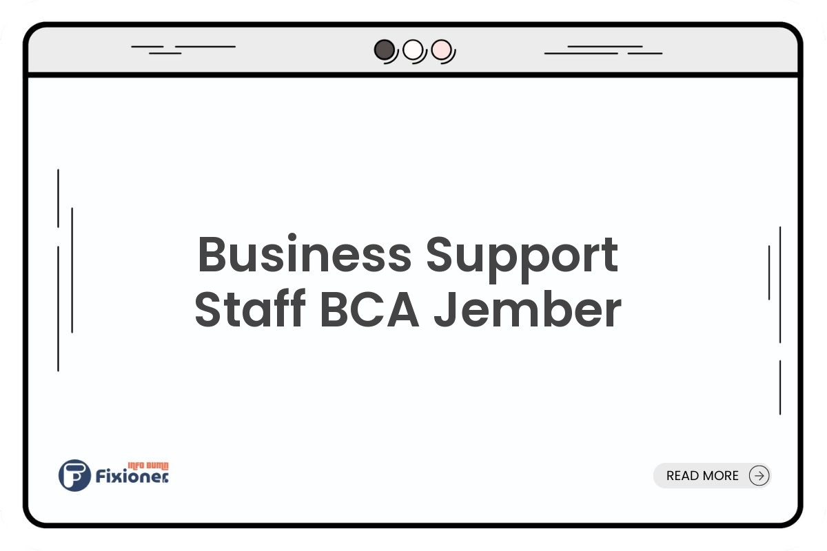 Business Support Staff BCA Jember