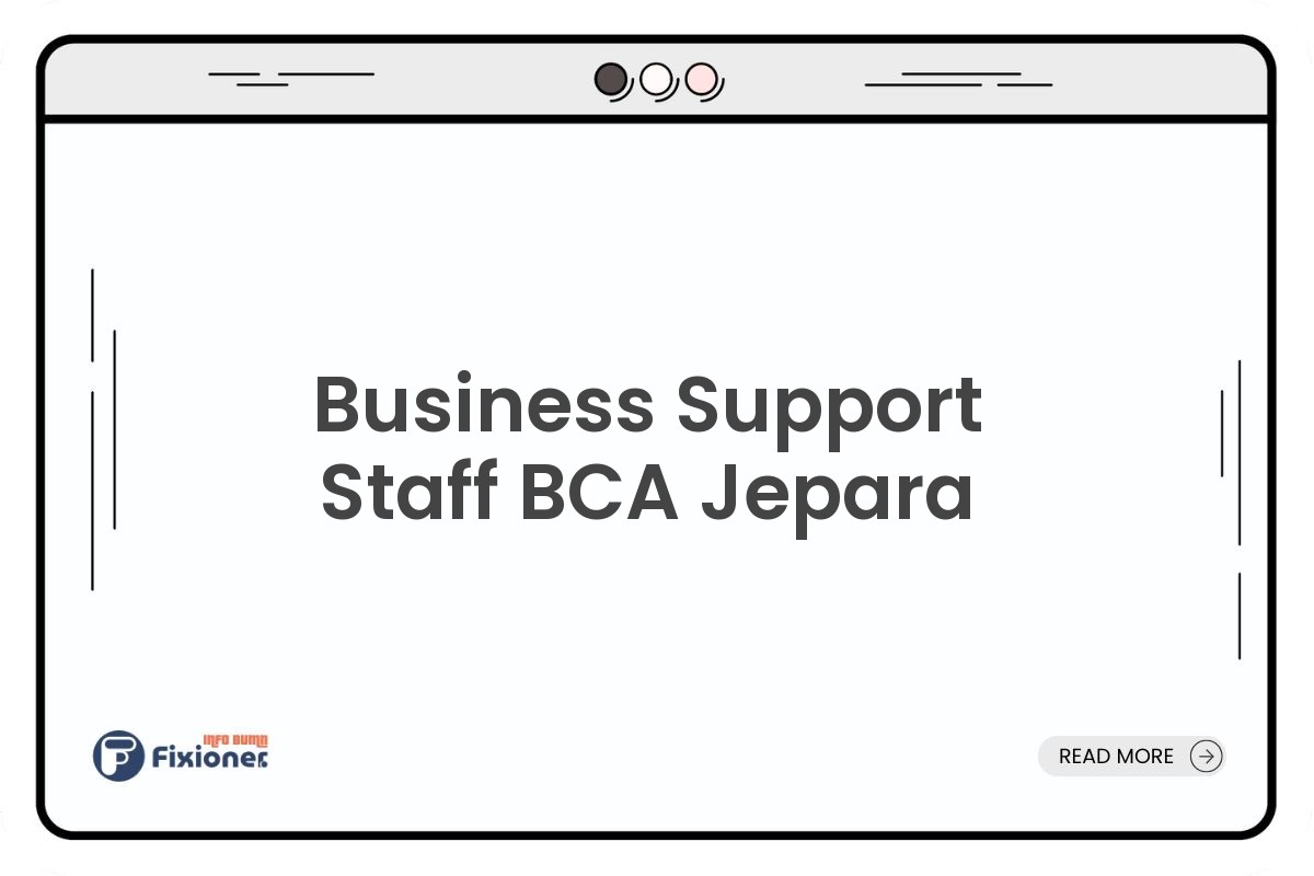 Business Support Staff BCA Jepara