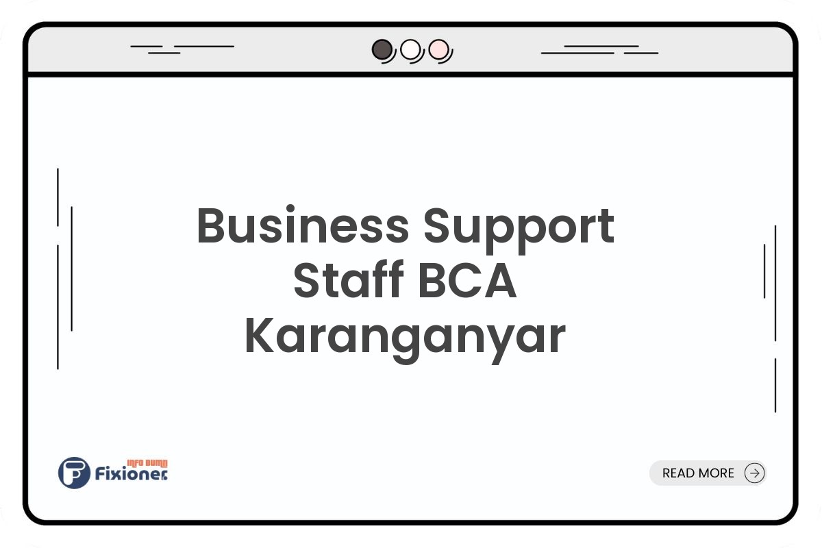 Business Support Staff BCA Karanganyar