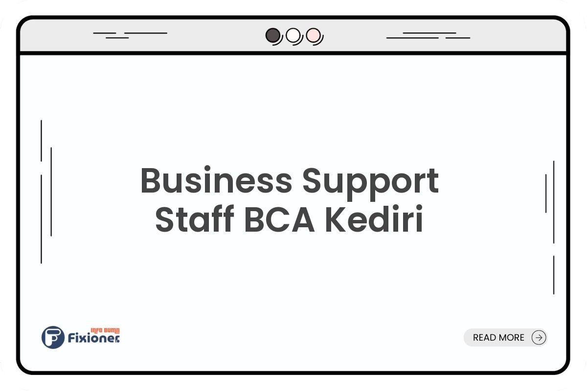 Business Support Staff BCA Kediri