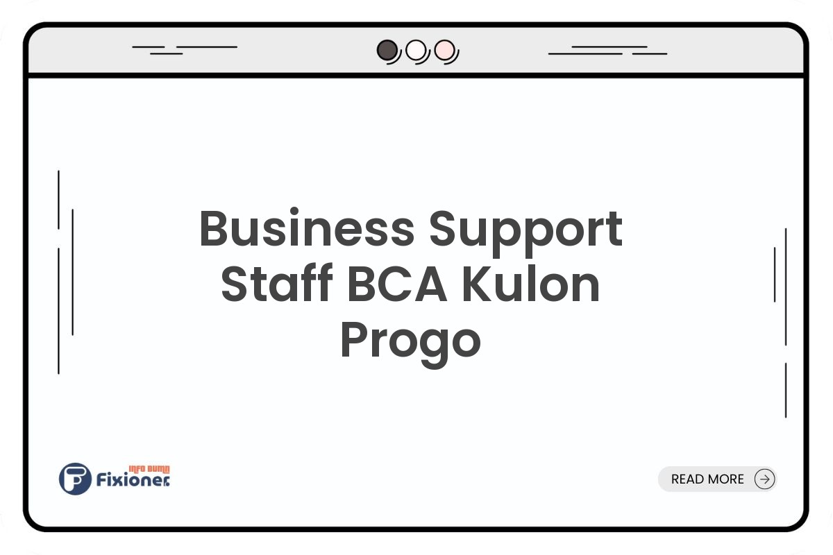 Business Support Staff BCA Kulon Progo