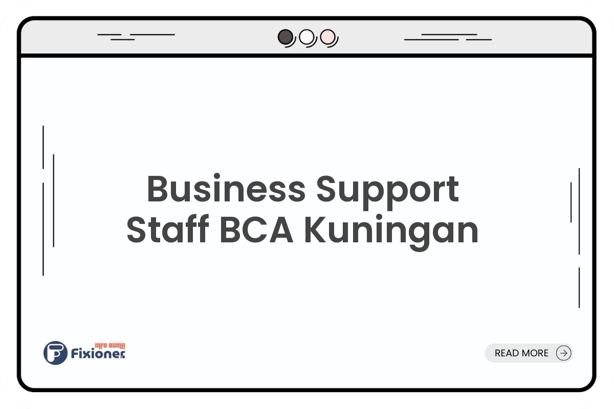 Business Support Staff BCA Kuningan