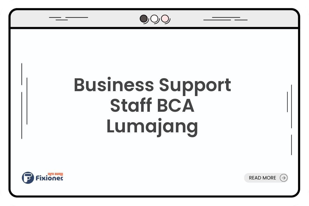 Business Support Staff BCA Lumajang