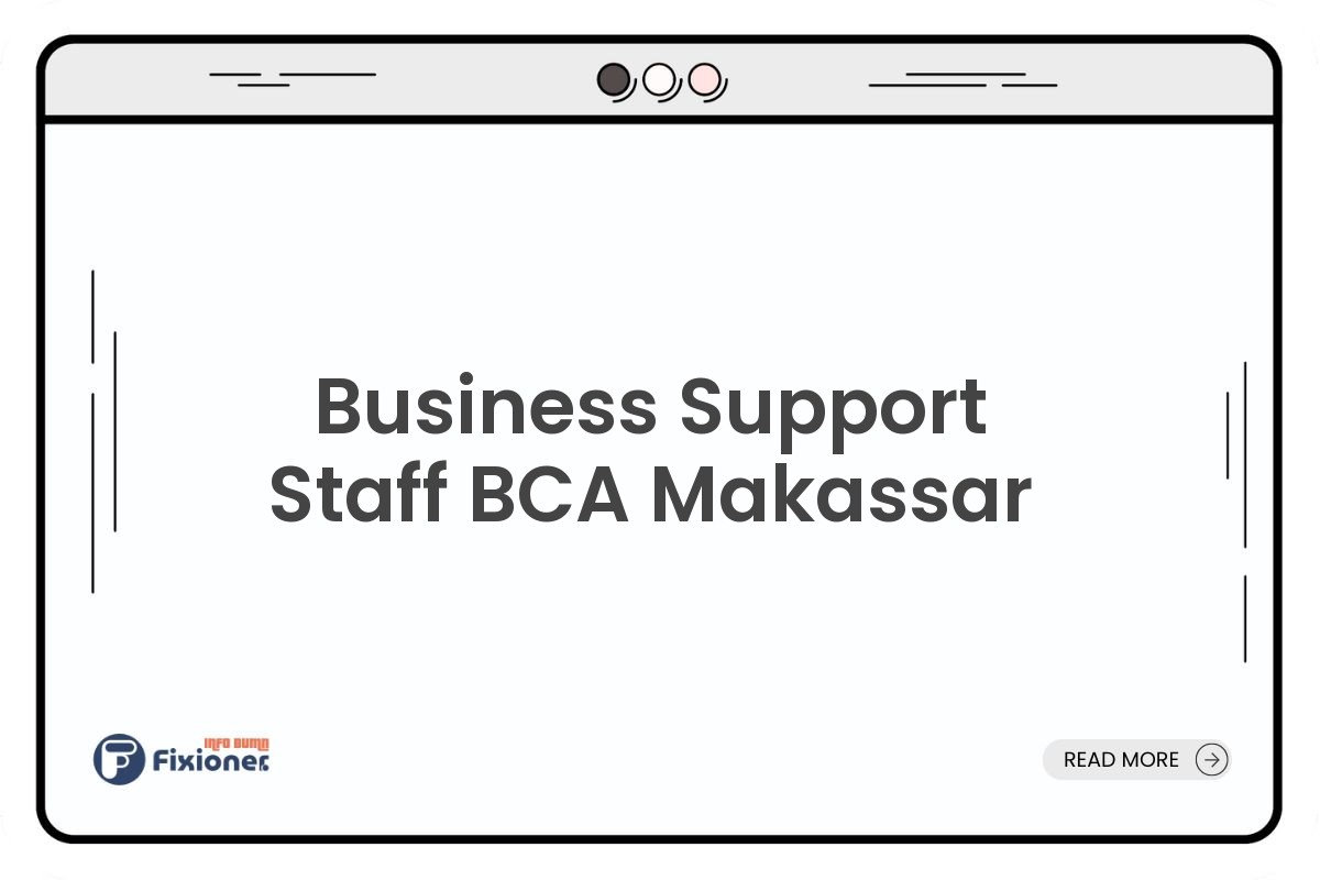 Business Support Staff BCA Makassar