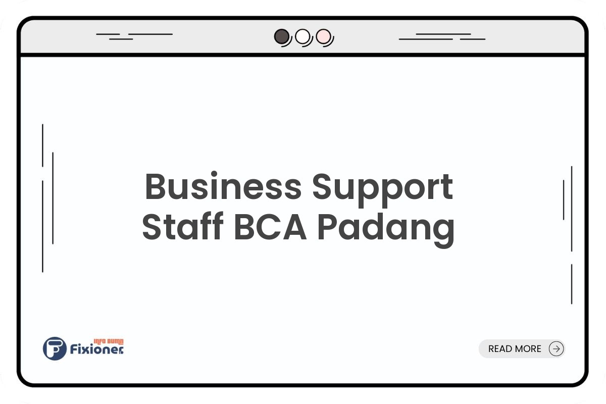 Business Support Staff BCA Padang