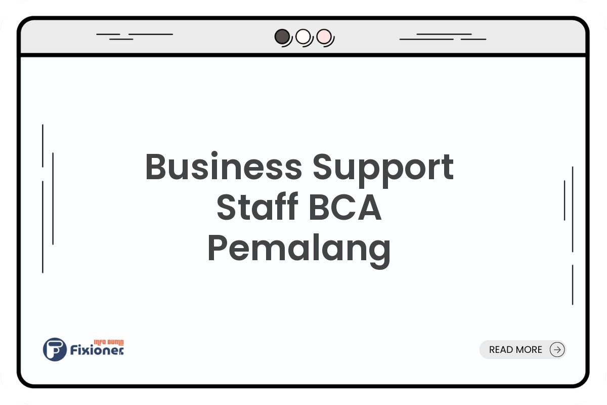 Business Support Staff BCA Pemalang