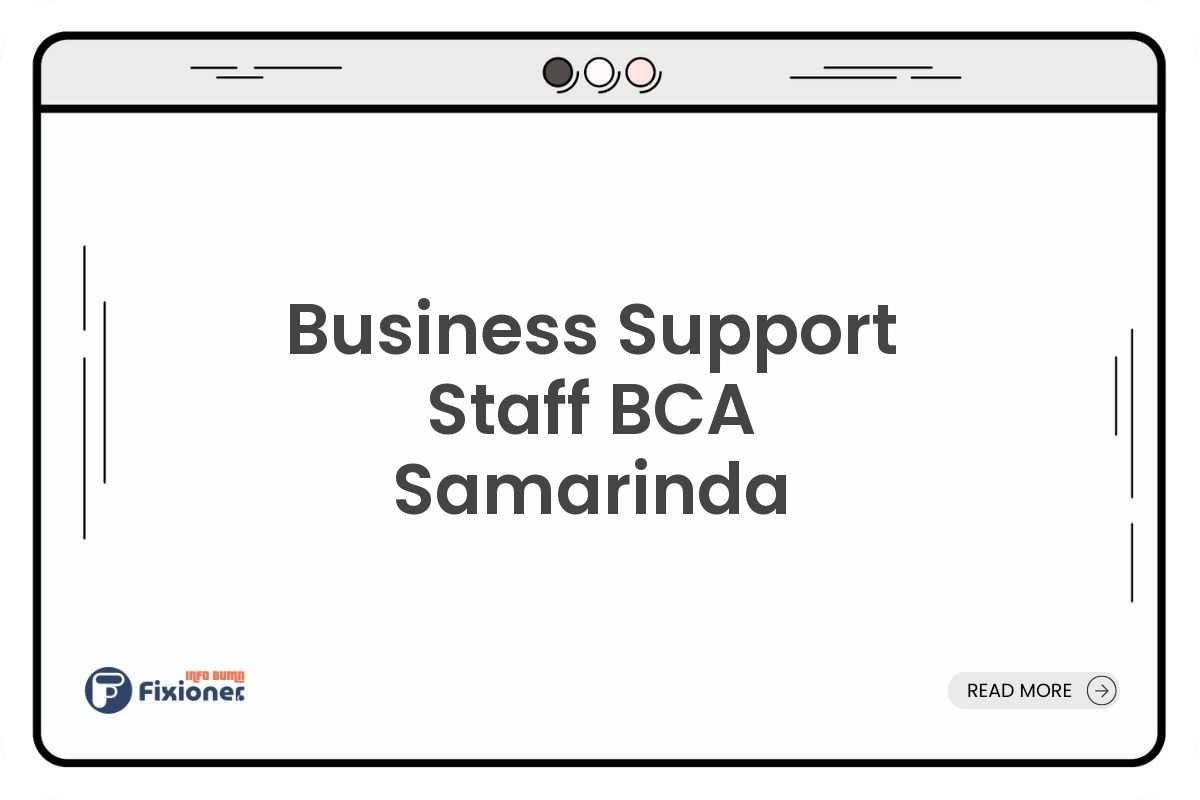 Business Support Staff BCA Samarinda