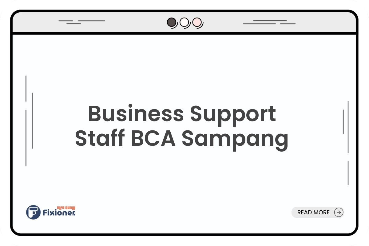 Business Support Staff BCA Sampang