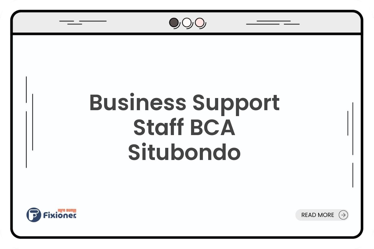 Business Support Staff BCA Situbondo