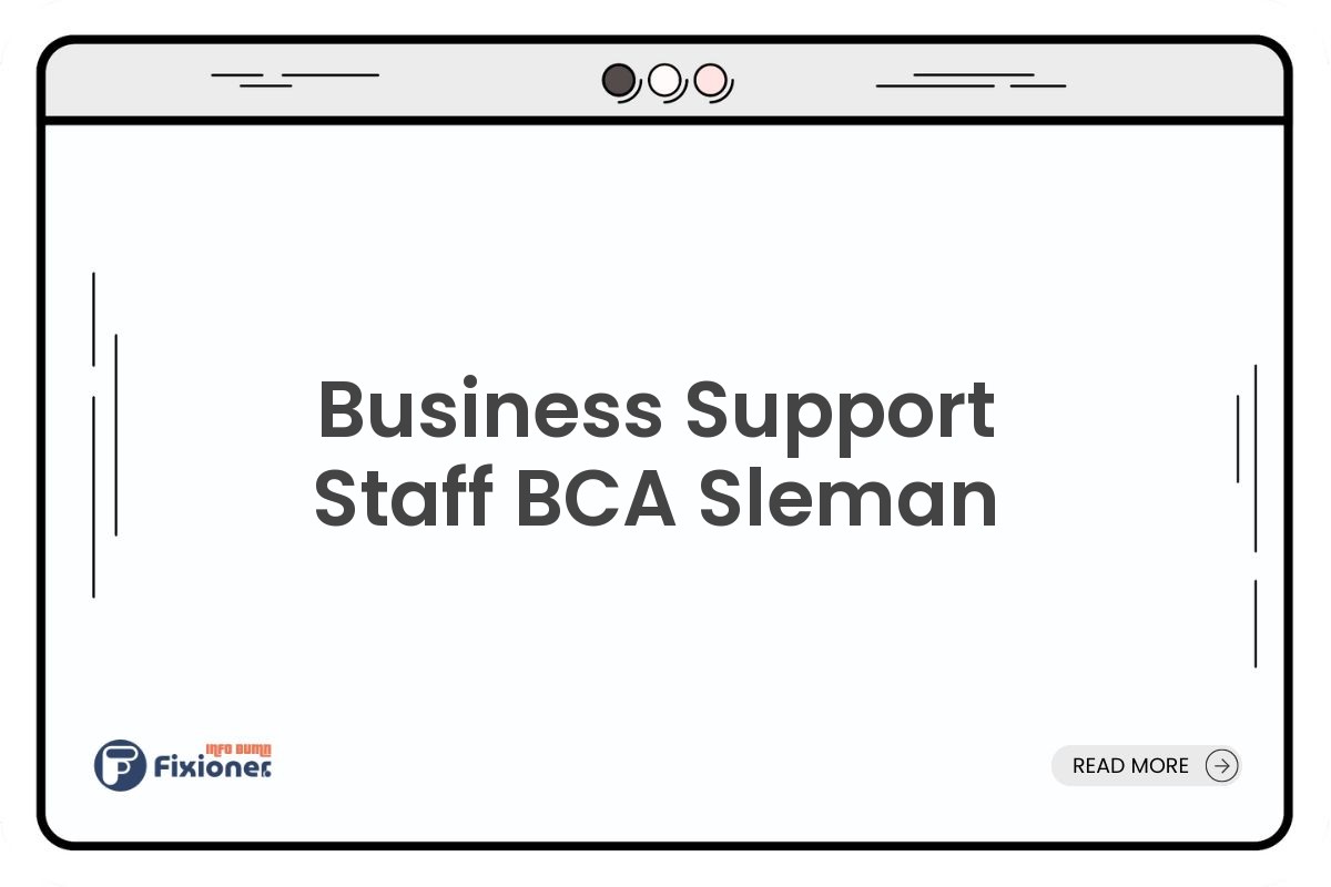 Business Support Staff BCA Sleman