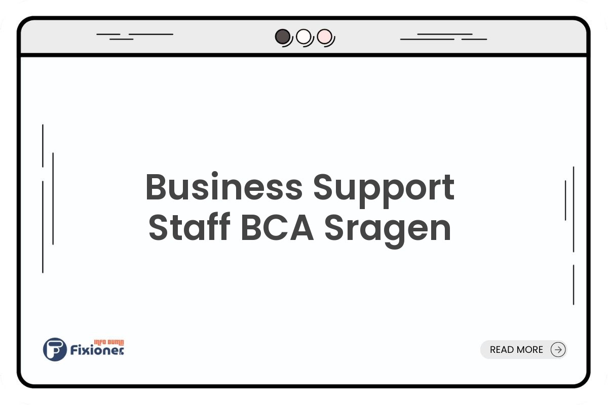 Business Support Staff BCA Sragen