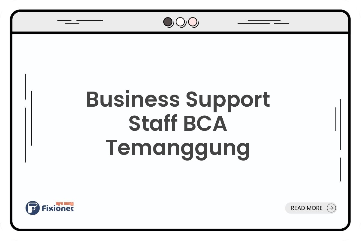 Business Support Staff BCA Temanggung