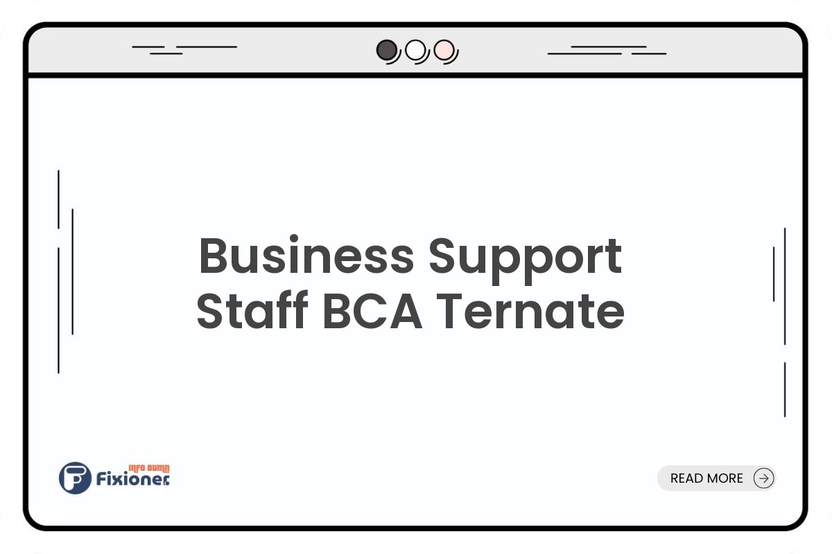 Business Support Staff BCA Ternate