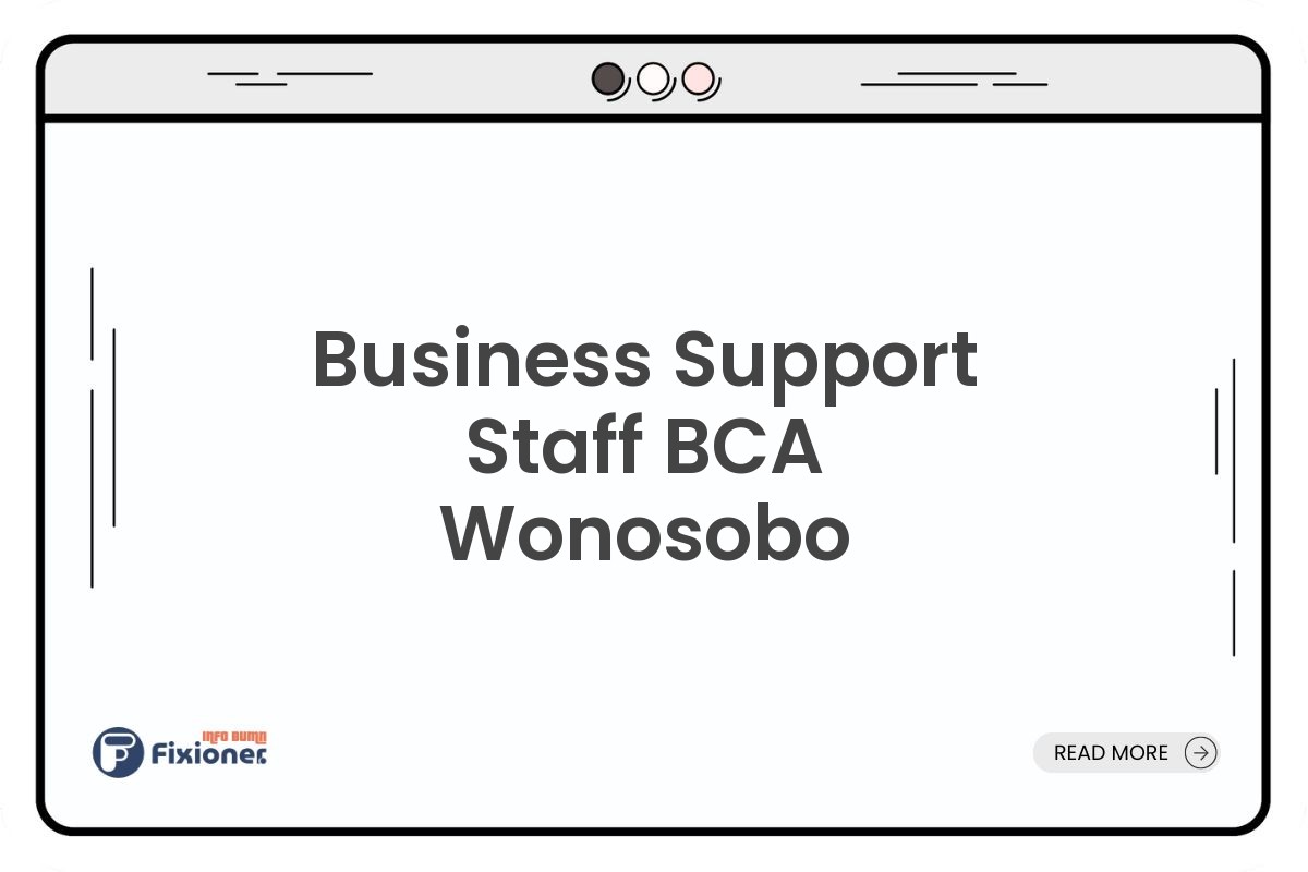 Business Support Staff BCA Wonosobo