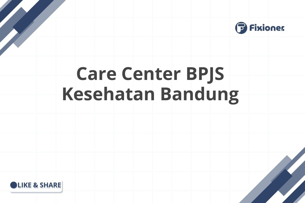 Care Center BPJS Kesehatan Bandung
