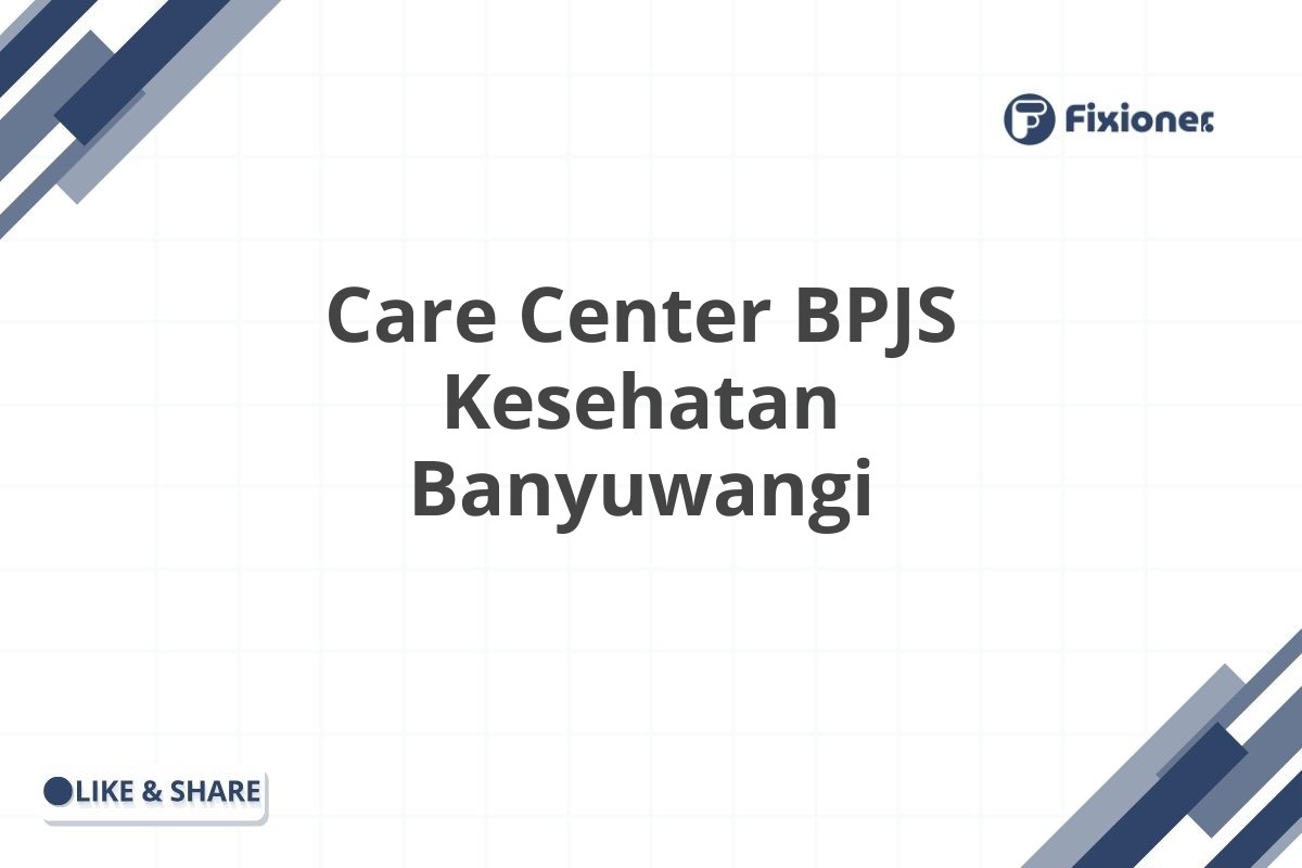 Care Center BPJS Kesehatan Banyuwangi