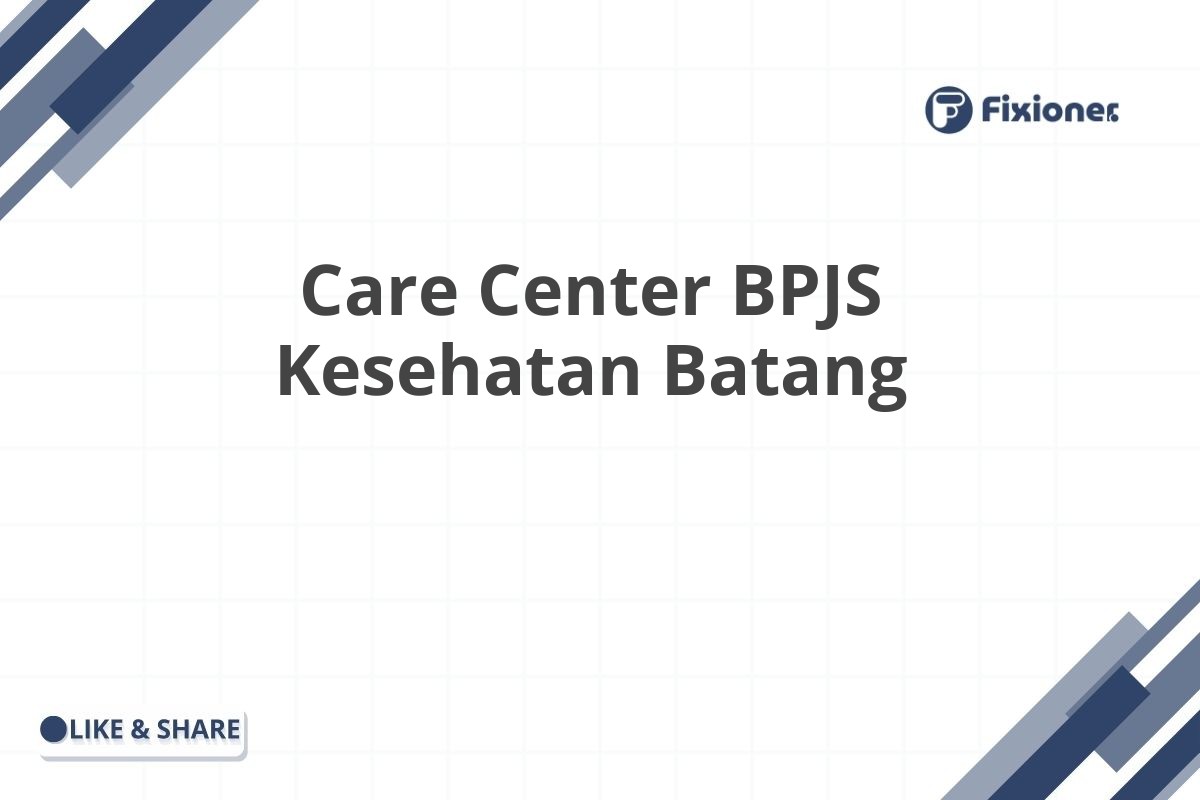 Care Center BPJS Kesehatan Batang