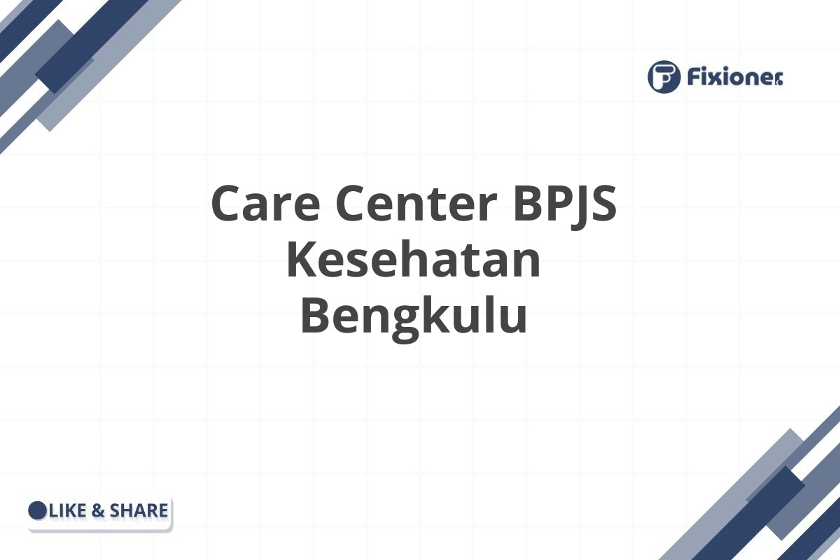 Care Center BPJS Kesehatan Bengkulu
