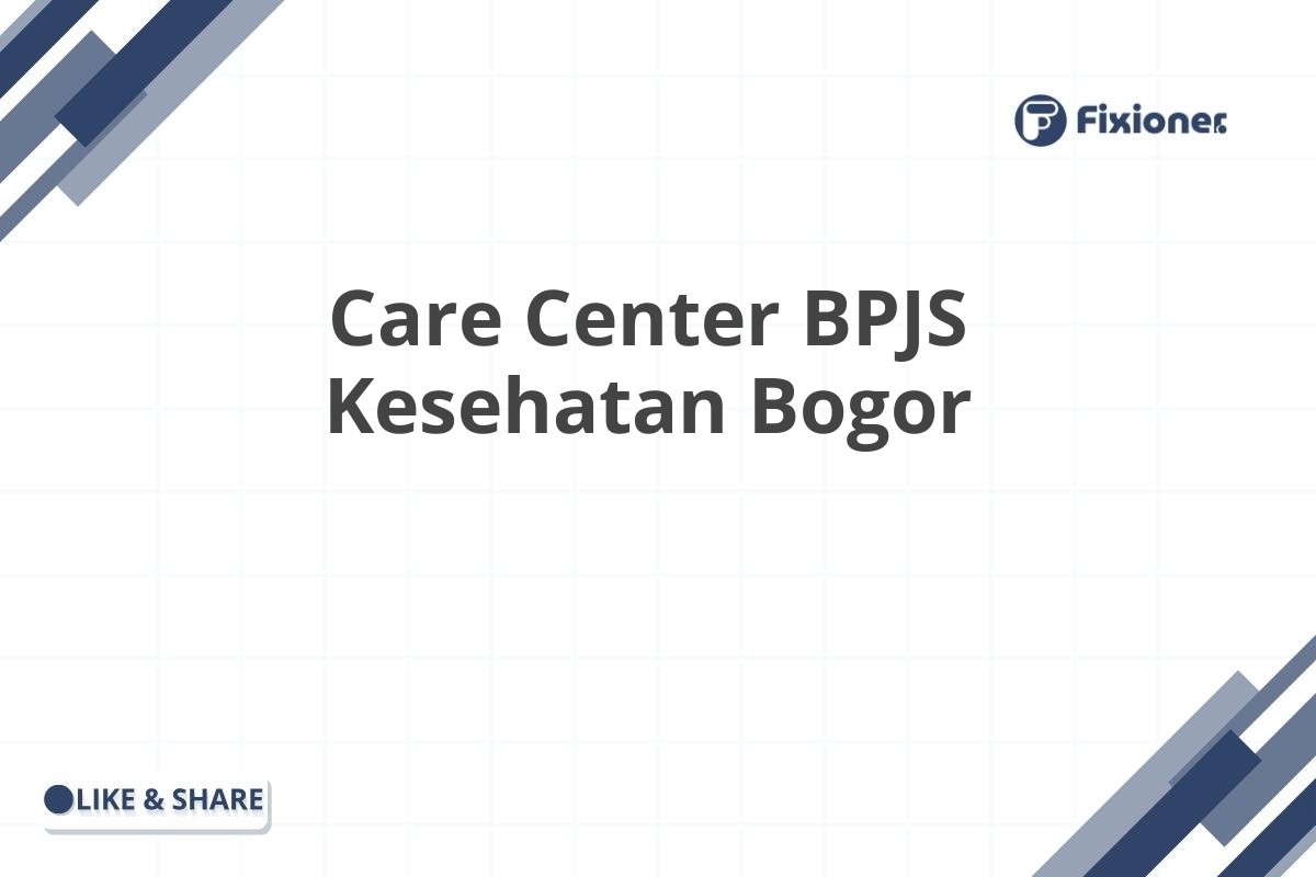 Care Center BPJS Kesehatan Bogor