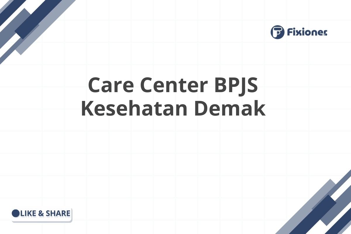 Care Center BPJS Kesehatan Demak