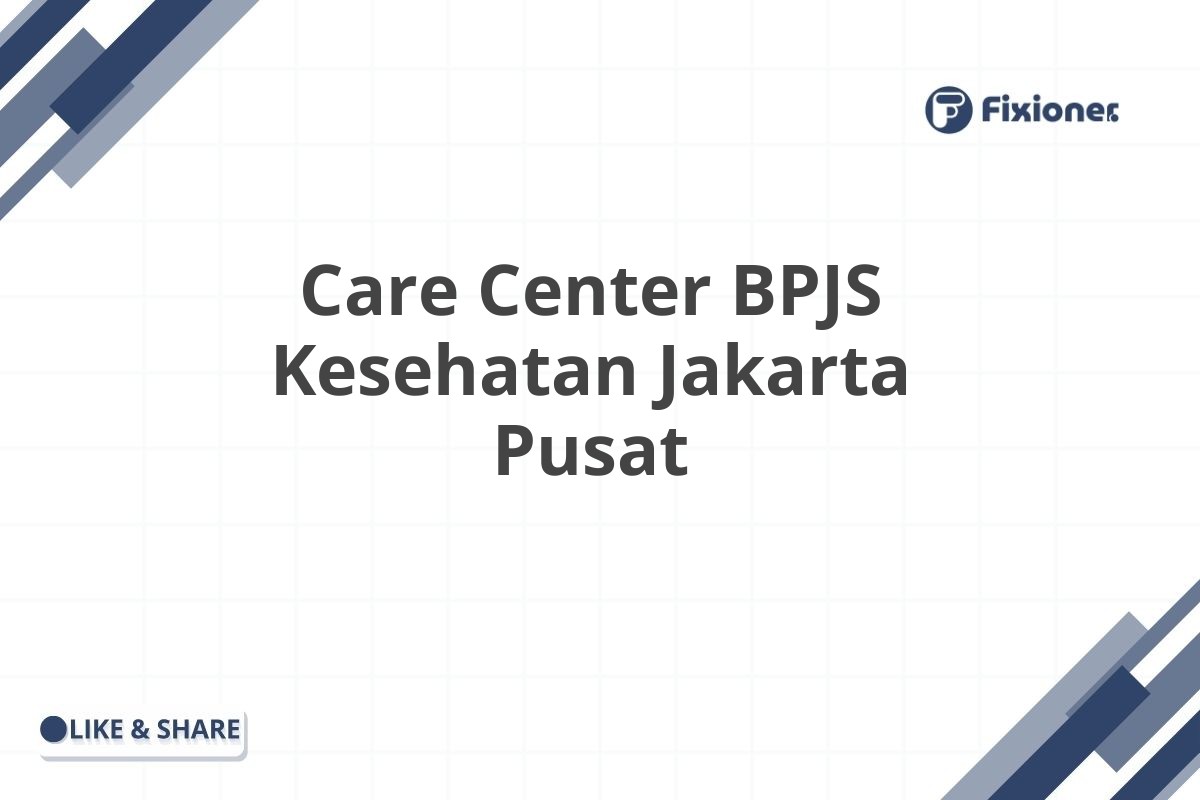 Care Center BPJS Kesehatan Jakarta Pusat