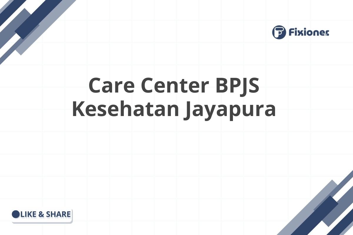 Care Center BPJS Kesehatan Jayapura
