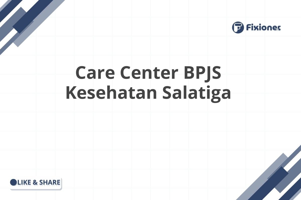 Care Center BPJS Kesehatan Salatiga