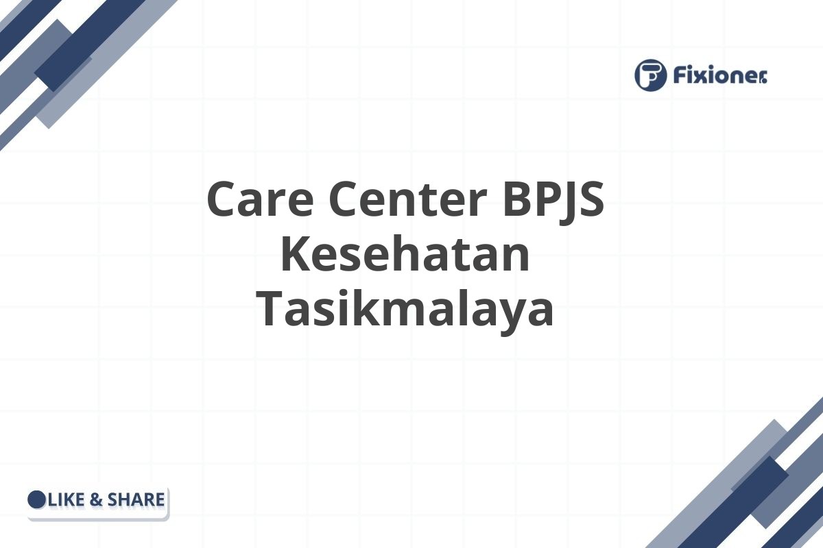 Care Center BPJS Kesehatan Tasikmalaya