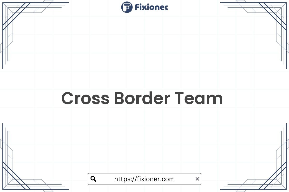 Cross Border Team