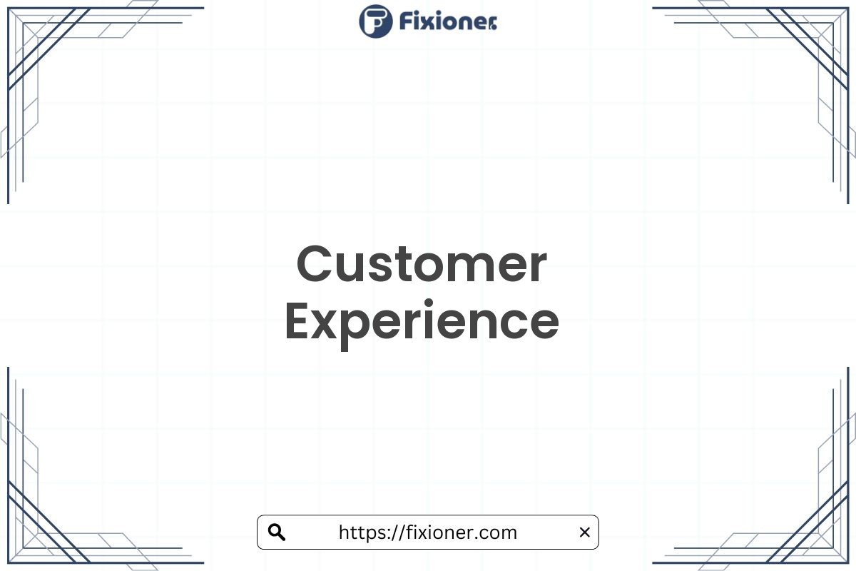 Customer Experience