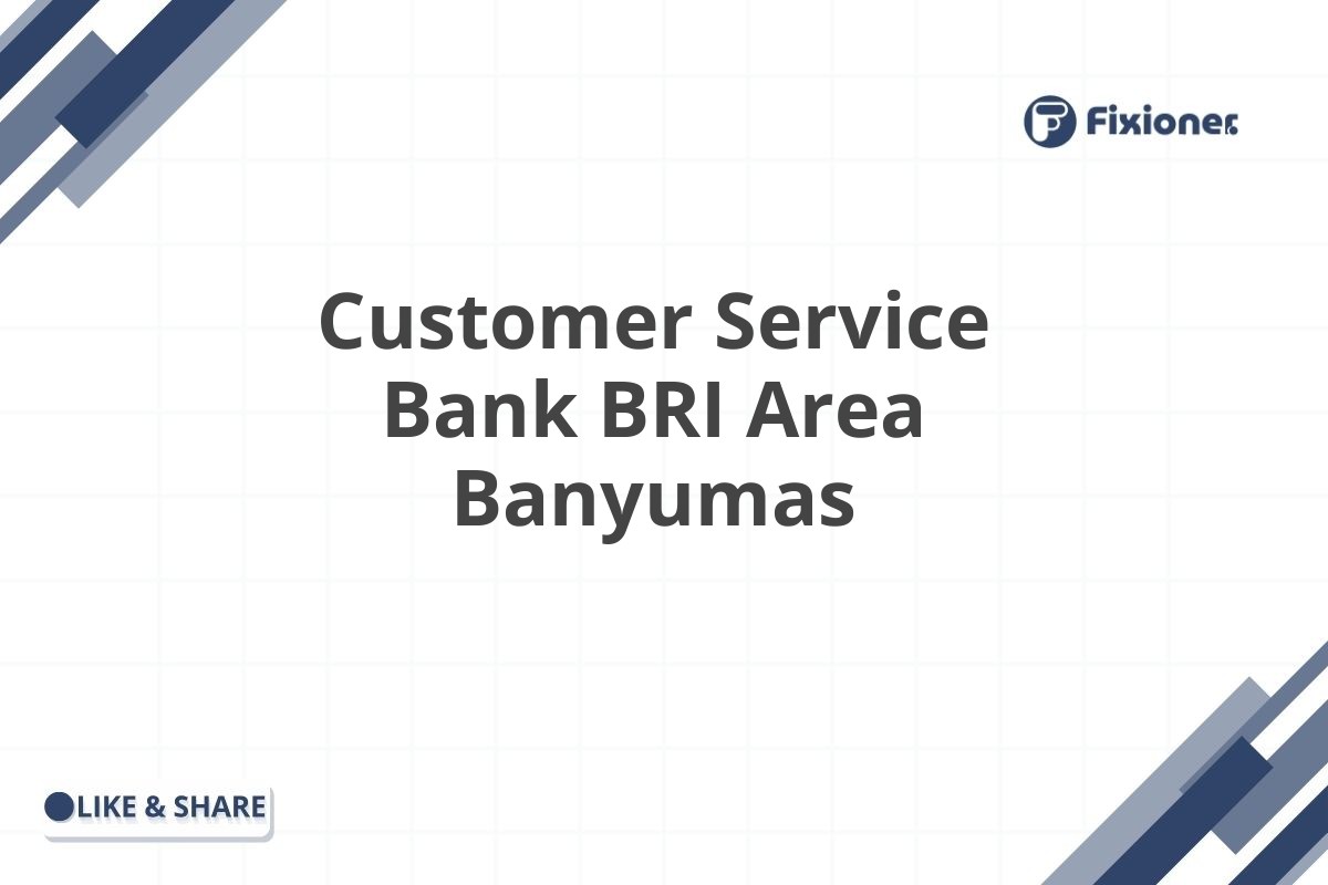 Customer Service Bank BRI Area Banyumas
