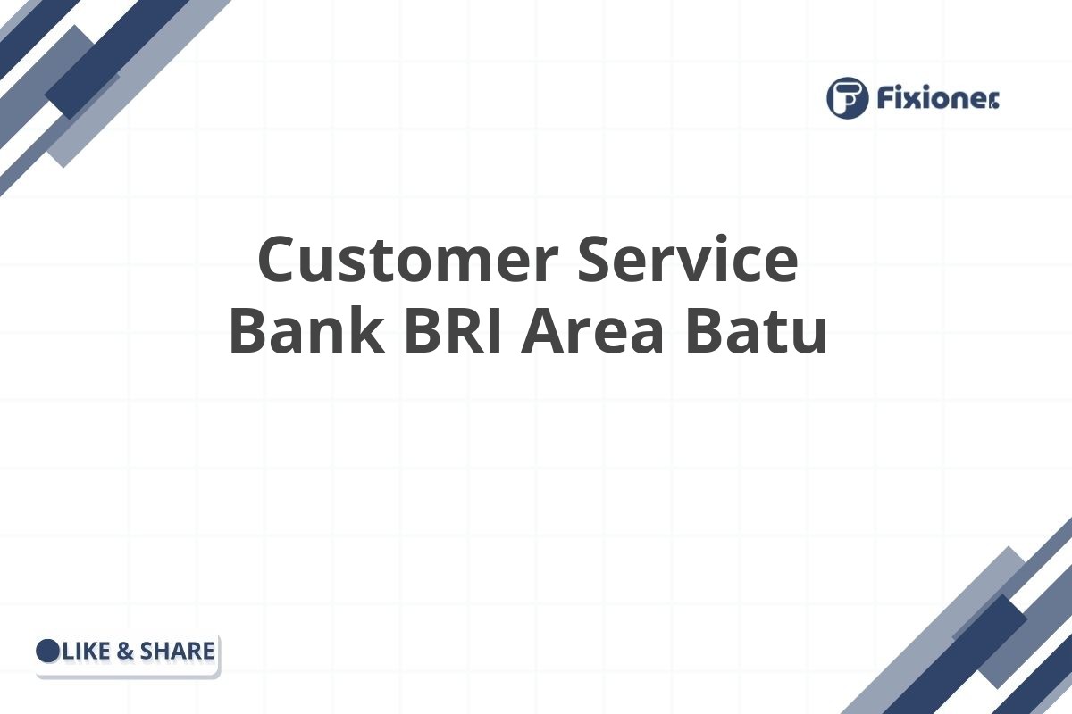 Customer Service Bank BRI Area Batu