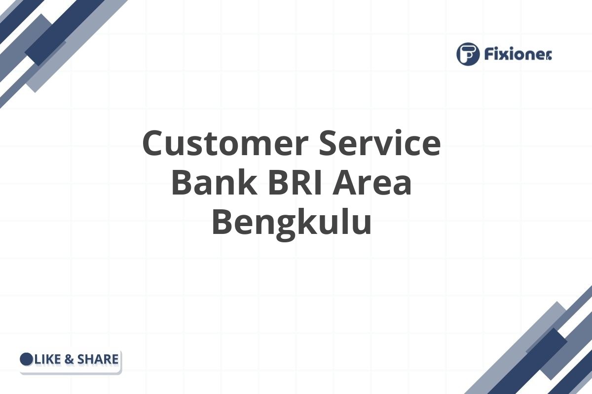 Customer Service Bank BRI Area Bengkulu