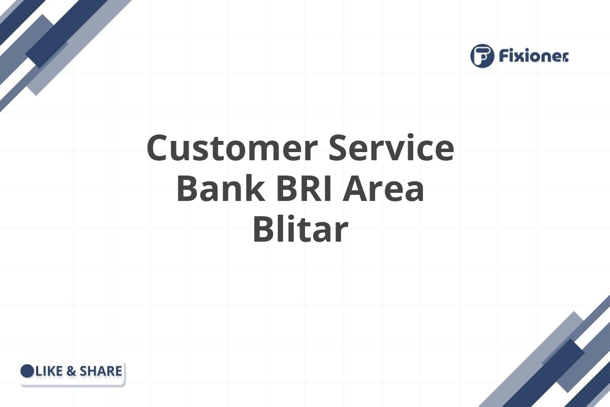 Customer Service Bank BRI Area Blitar