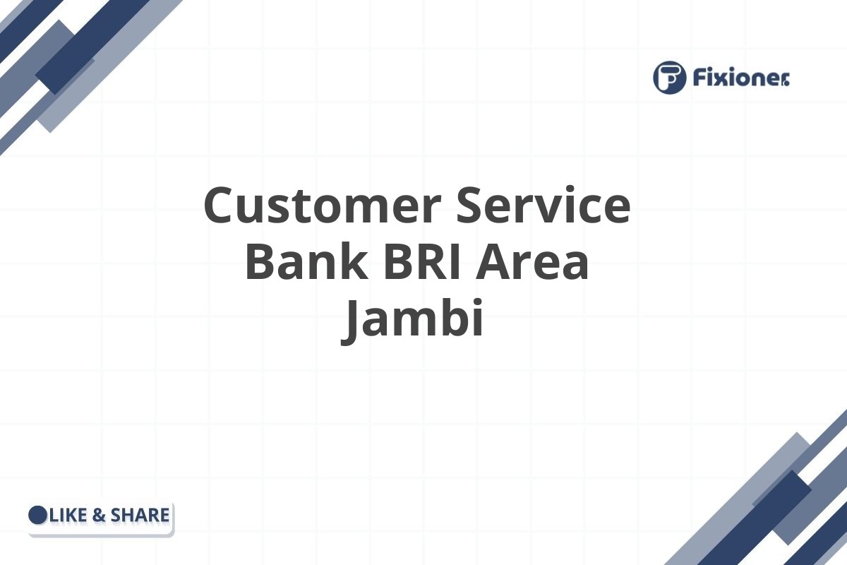 Customer Service Bank BRI Area Jambi