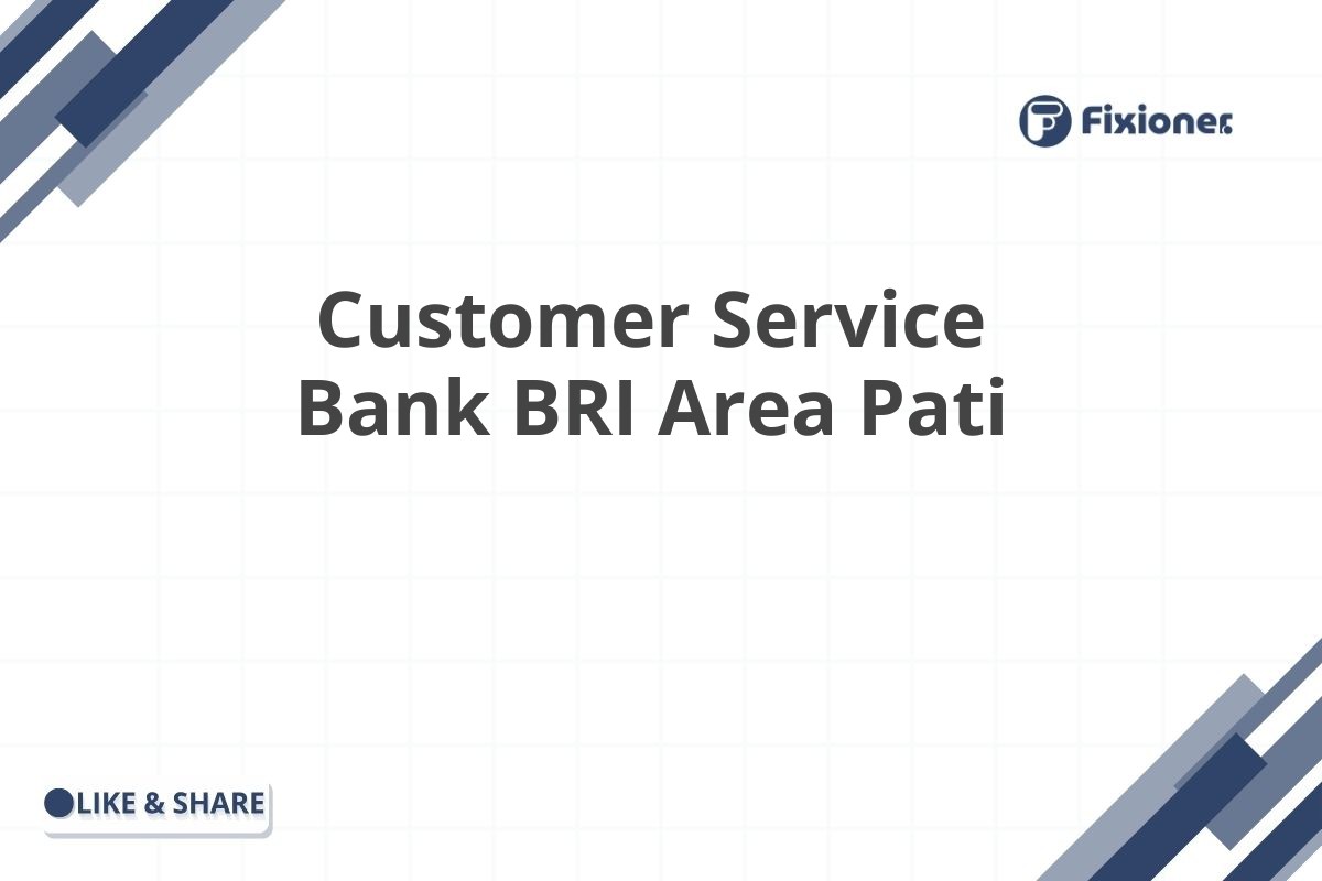 Customer Service Bank BRI Area Pati