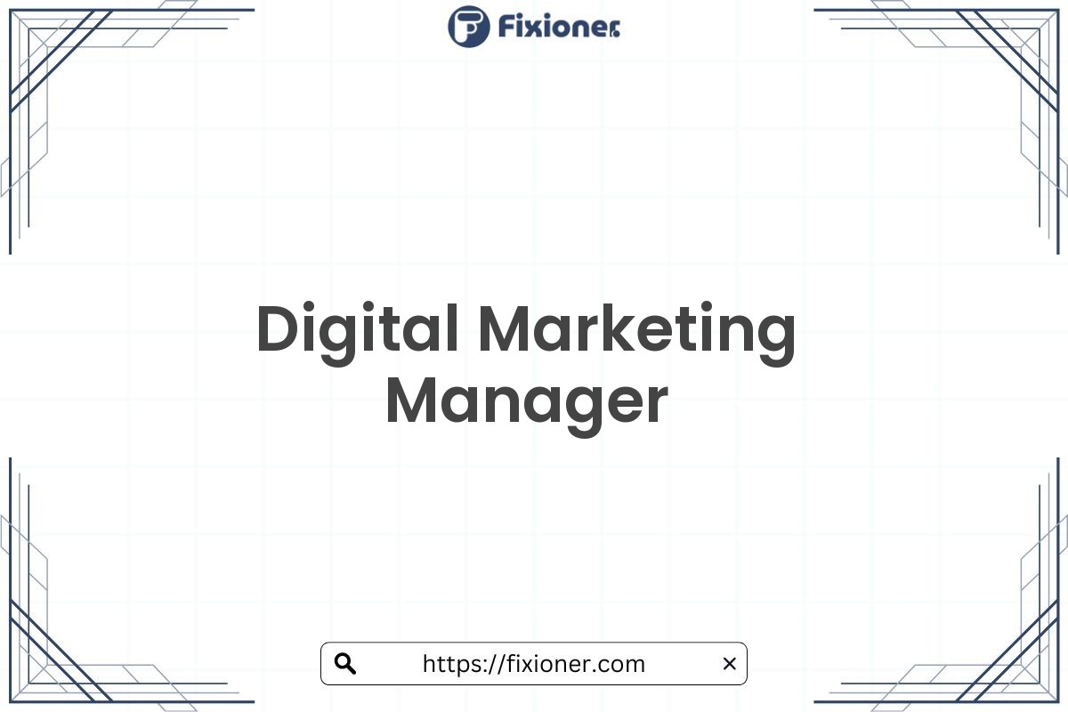 Digital Marketing Manager