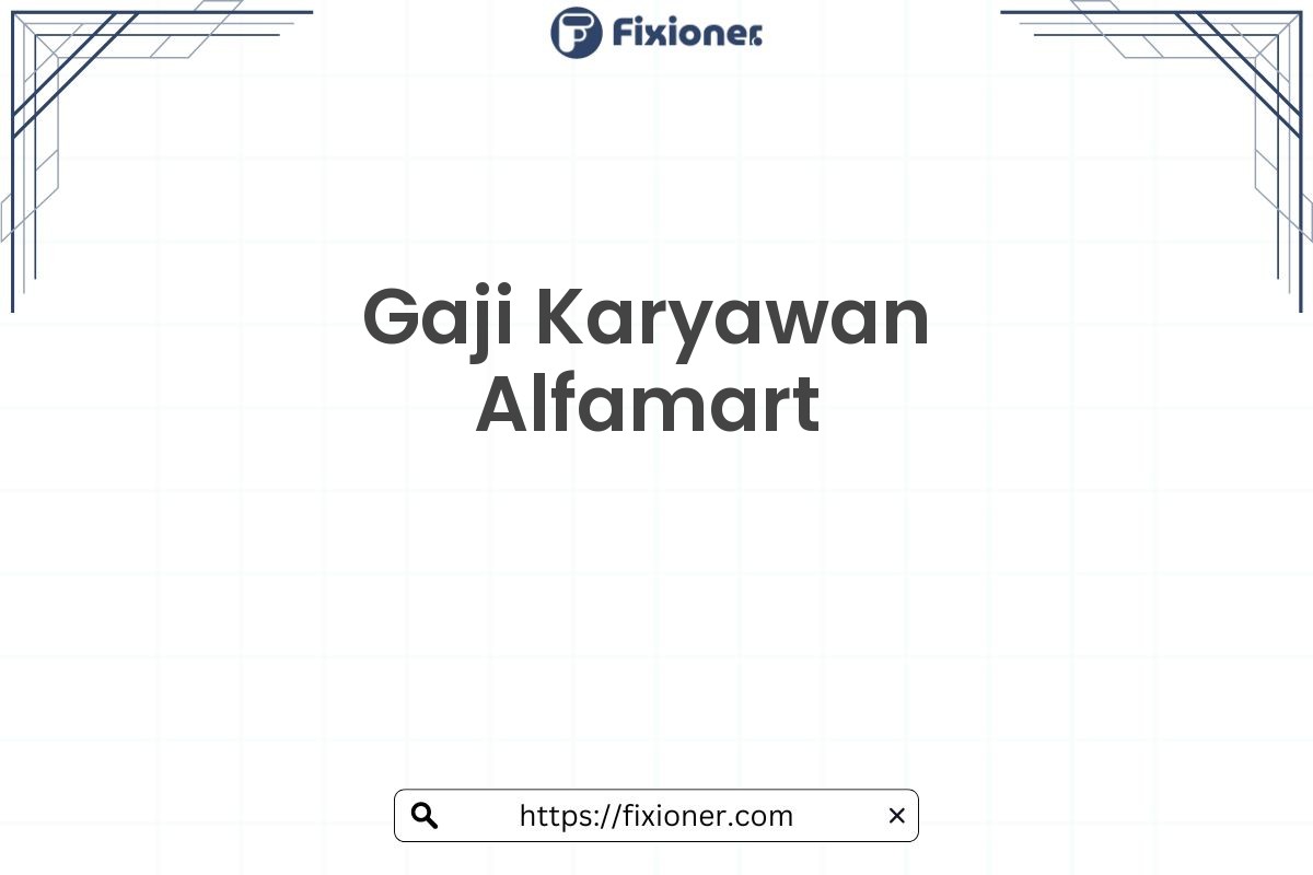 Gaji Karyawan Alfamart
