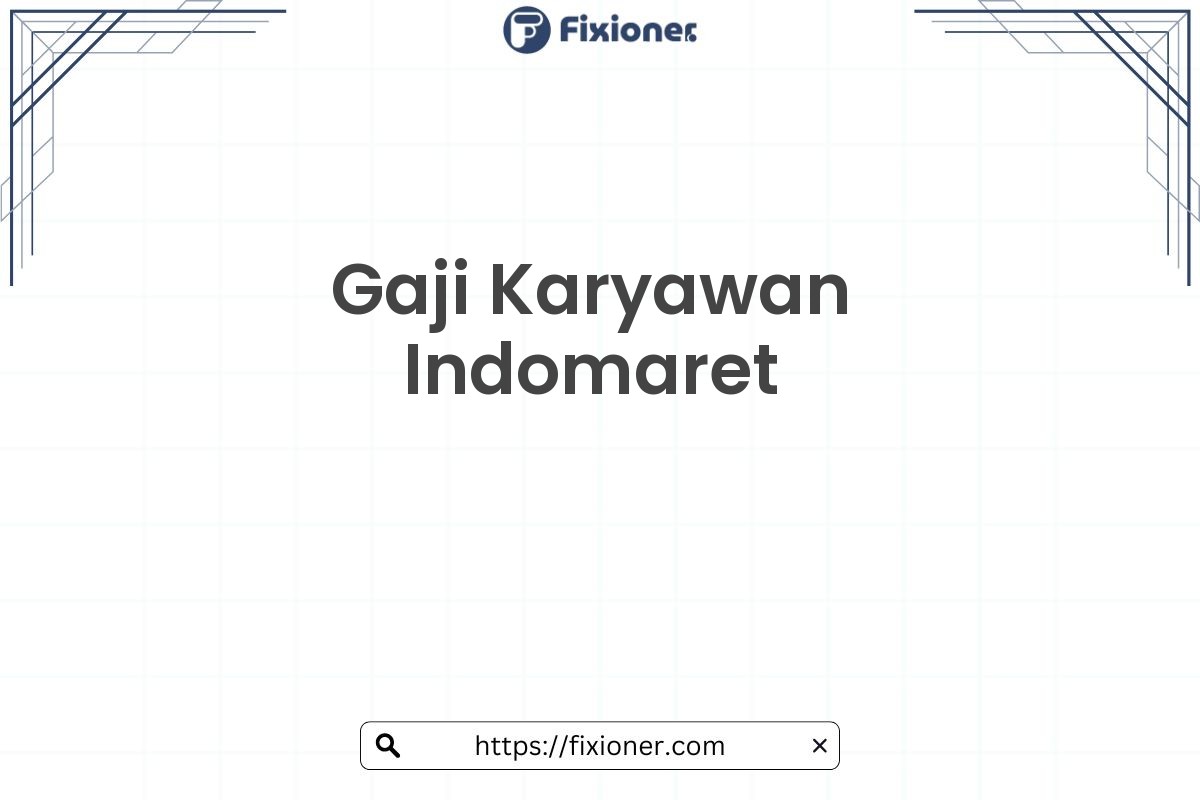 Gaji Karyawan Indomaret